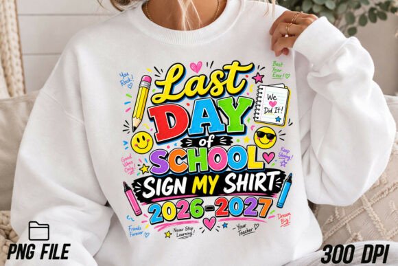 Download Last Day of School Sign My Shirt PNG - Shirt Collection