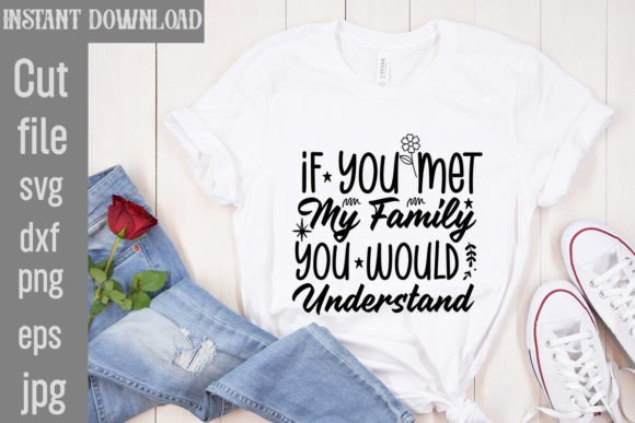 Download If You Met My Family You Would Understan - Premium Resources