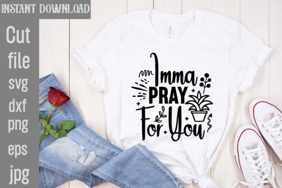 Download Imma Pray for You SVG Cut File - Premium Resources